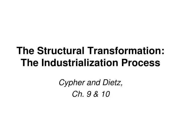 the structural transformation the industrialization process