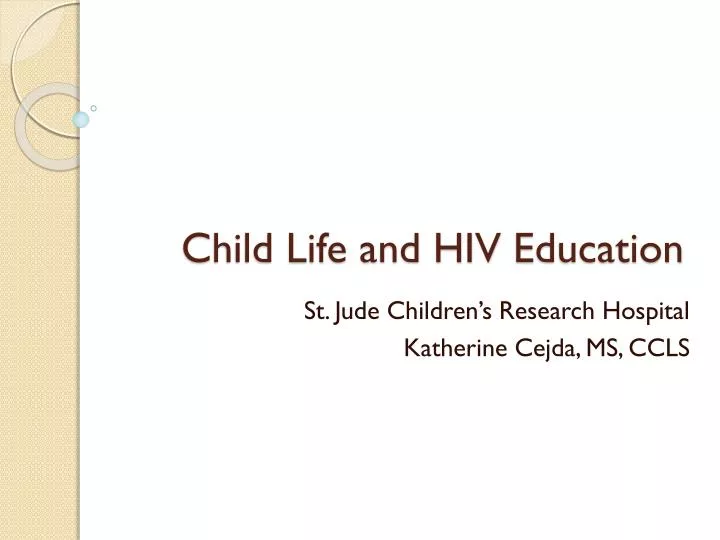 child life and hiv education