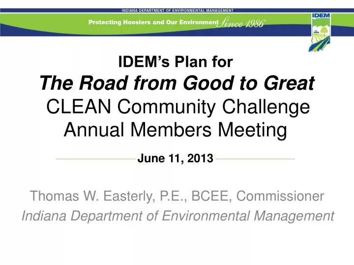 idem s plan for the road from good to great clean community challenge annual members meeting