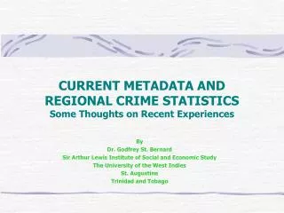 CURRENT METADATA AND REGIONAL CRIME STATISTICS Some Thoughts on Recent Experiences