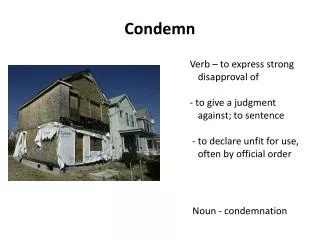 Condemn