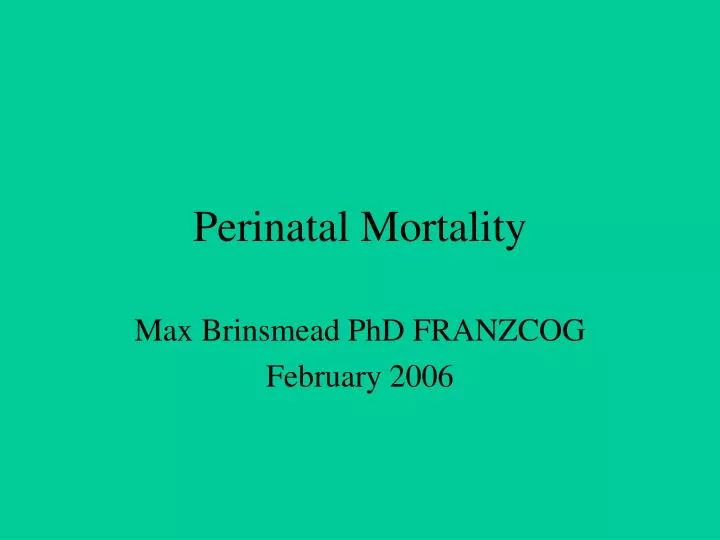 perinatal mortality