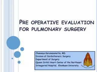 Pre operative evaluation for pulmonary surgery