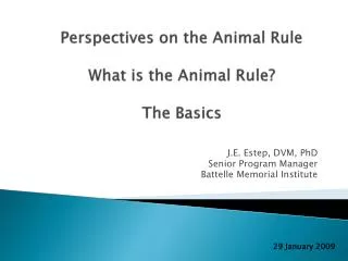 Perspectives on the Animal Rule What is the Animal Rule? The Basics