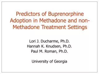 Predictors of Buprenorphine Adoption in Methadone and non-Methadone Treatment Settings