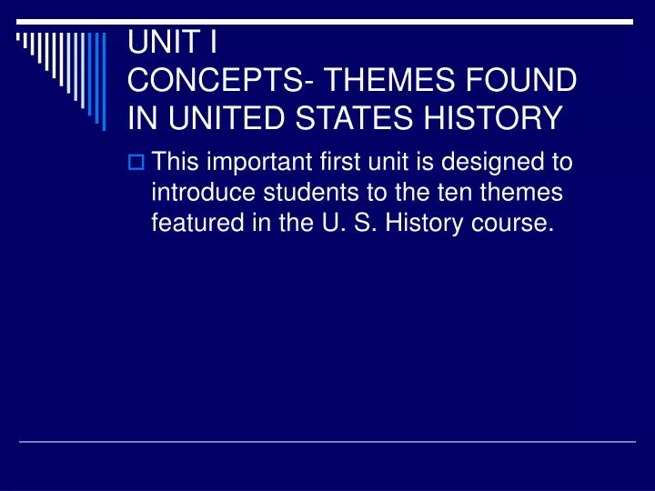unit i concepts themes found in united states history