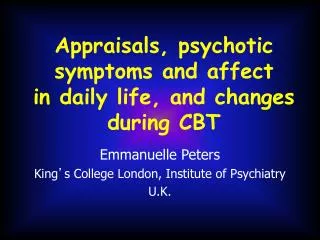 Appraisals, psychotic symptoms and affect in daily life, and changes during CBT