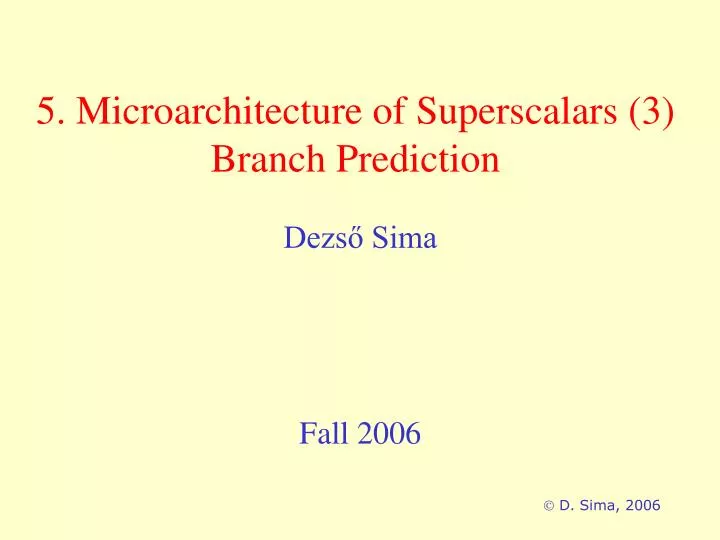 5 microarchitecture of superscalars 3 branch prediction