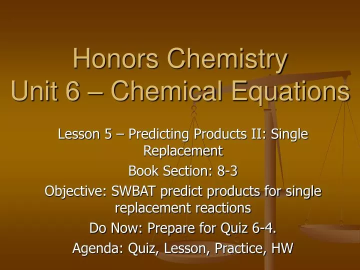 honors chemistry unit 6 chemical equations
