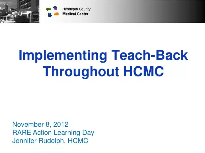 implementing teach back throughout hcmc