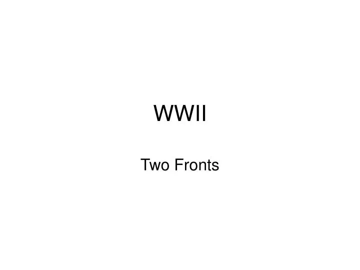 PPT - WWII PowerPoint Presentation, Free Download - ID:6890020