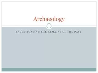 Archaeology