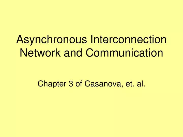 asynchronous interconnection network and communication