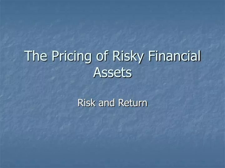 the pricing of risky financial assets