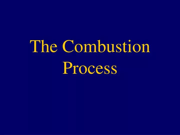 the combustion process