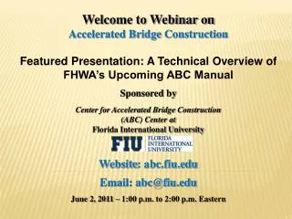 Welcome to Webinar on Accelerated Bridge Construction