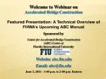 Welcome to Webinar on Accelerated Bridge Construction - slide 1