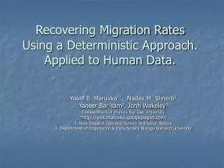 recovering migration rates using a deterministic approach applied to human data