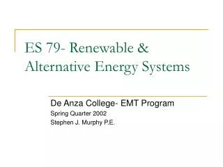 ES 79-	Renewable &amp; Alternative Energy Systems
