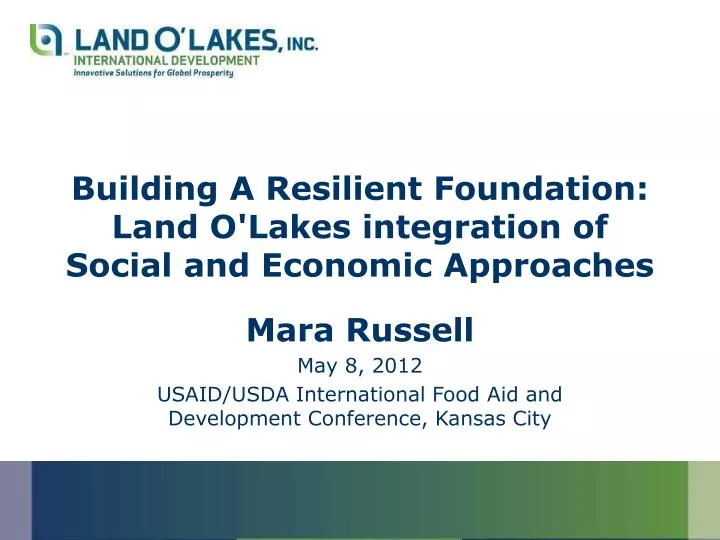 building a resilient foundation land o lakes integration of social and economic approaches