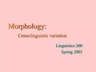 Morphology: Cross-linguistic variation