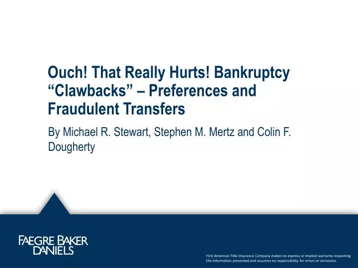 ouch that really hurts bankruptcy clawbacks preferences and fraudulent transfers