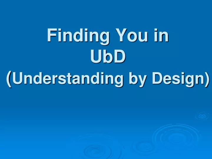 finding you in ubd understanding by design
