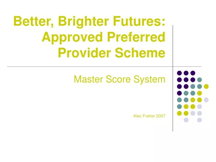better brighter futures approved preferred provider scheme