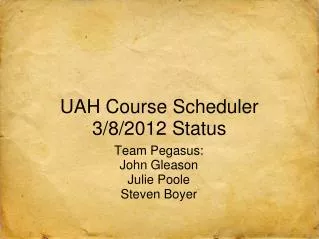 UAH Course Scheduler 3/8/2012 Status