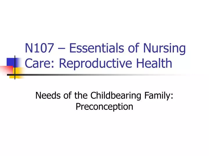 n107 essentials of nursing care reproductive health