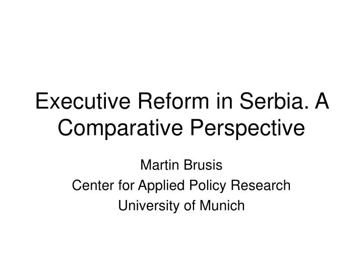 executive reform in serbia a comparative perspective