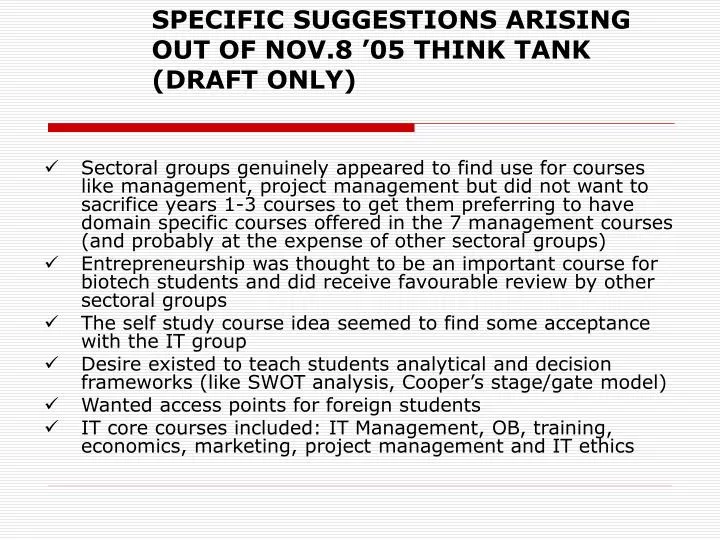 specific suggestions arising out of nov 8 05 think tank draft only