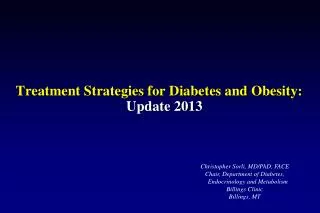 Treatment Strategies for Diabetes and Obesity: Update 2013