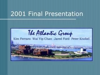 2001 Final Presentation