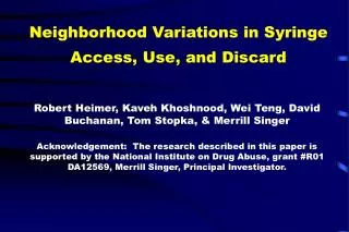 Neighborhood Variations in Syringe Access, Use, and Discard