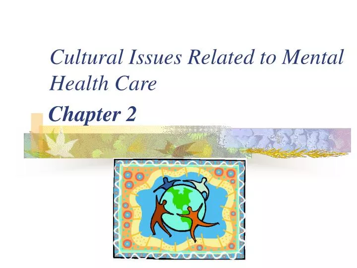 cultural issues related to mental health care
