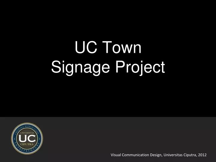 uc town signage project
