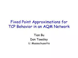 Fixed Point Approximations for TCP Behavior in an AQM Network