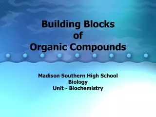 Building Blocks of Organic Compounds
