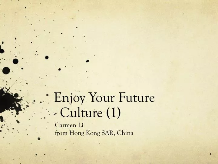 enjoy your future culture 1