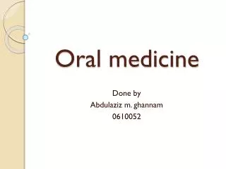Oral medicine