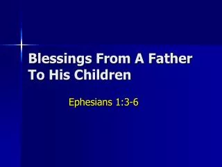 Blessings From A Father To His Children
