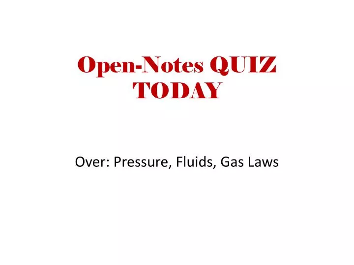 open notes quiz today