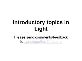 Introductory topics in Light