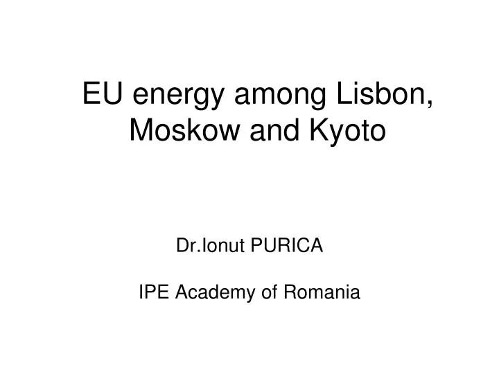 eu energy among lisbon moskow and kyoto