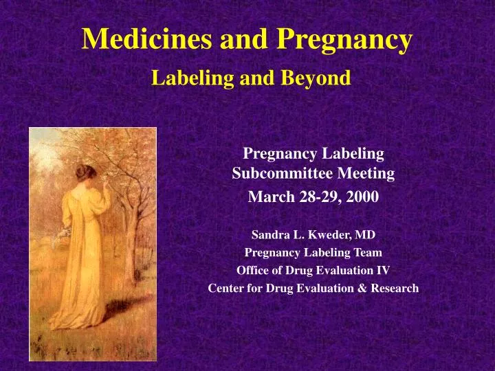 medicines and pregnancy labeling and beyond