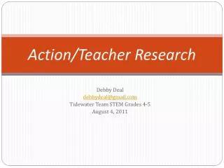 Action/ T eacher Research