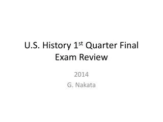 U.S. History 1 st Quarter Final Exam Review