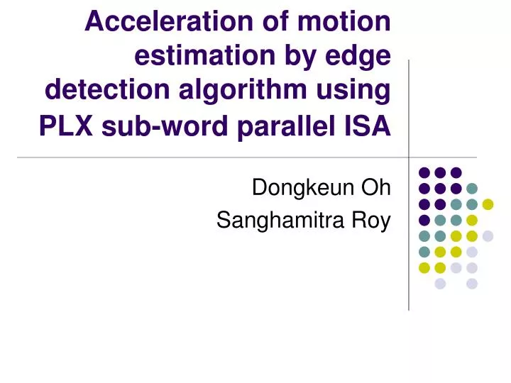 acceleration of motion estimation by edge detection algorithm using plx sub word parallel isa