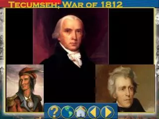 Tecumseh; War of 1812